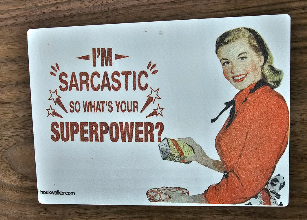 Sarcasm is my Superpower